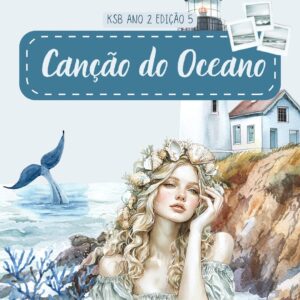 KSB Edição 5 Clássica "Canção do Oceano" Ano 2 Versão Completa